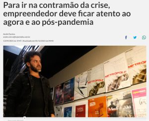 Para ir na contramão da crise, empreendedor deve ficar atento ao agora e ao pós-pandemia